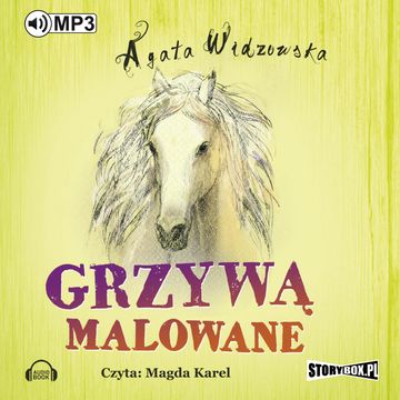 Grzywą malowane audiobook, Agata Widzowska