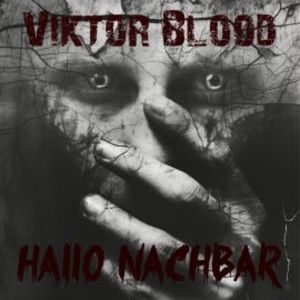 Hallo Nachbar, Viktor Blood