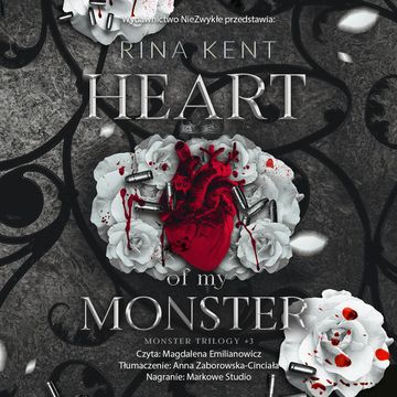 Heart of My Monster. Monster Trilogy. Tom 3 audiobook, Rina Kent