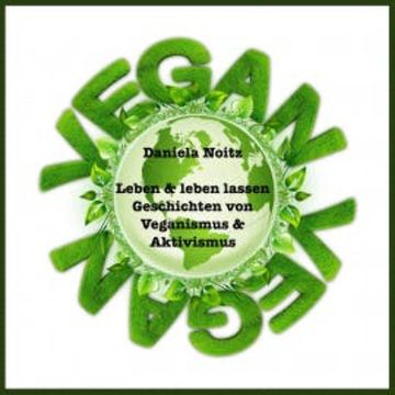 Leben & leben lassen audiobook, Daniela Noitz