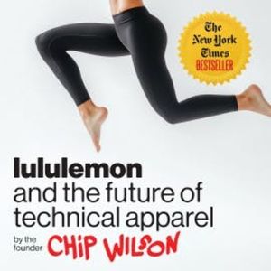 lululemon and the future of technical apparel, Chip Wilson