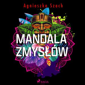Mandala zmysłów, Agnieszka Szach