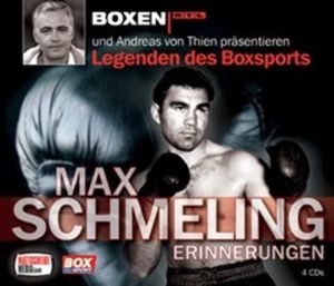 Max Schmeling - Erinnerungen, Andreas von Thien, Matthias Ponnier