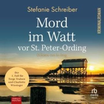 Mord im Watt vor St. Peter-Ording audiobook, Stefanie Schreiber