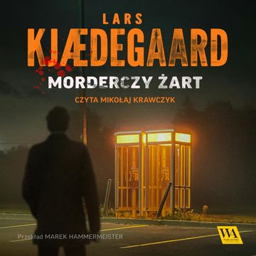 Morderczy żart audiobook, Lars Kjædegaard