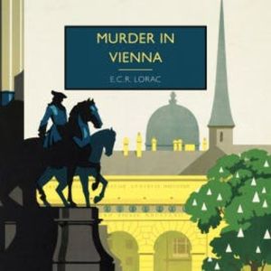 Murder in Vienna, E.C.R. Lorac