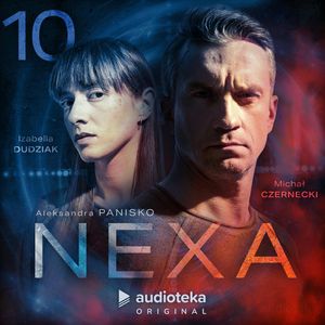 Nexa. Odcinek 10 – Żegnaj, Tien, Aleksandra Panisko