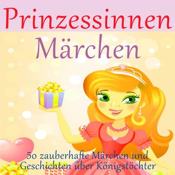 Prinzessinnen-Märchen audiobook, Various Artists