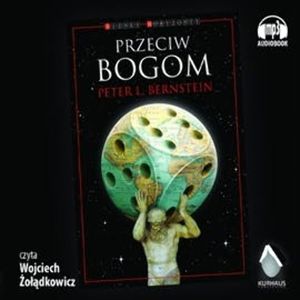 Przeciw Bogom, Peter L. Bernstein