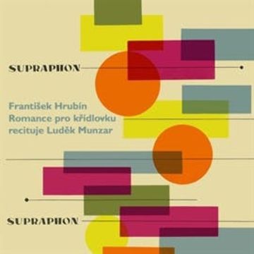 Romance pro křídlovku audiobook, František Hrubín
