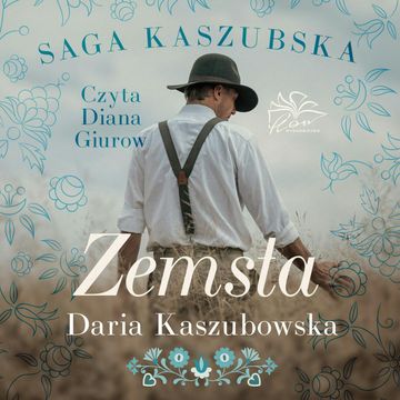Saga kaszubska t.2. Zemsta audiobook, Daria Kaszubowska
