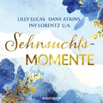 Sehnsuchtsmomente audiobook, Hanna Caspian