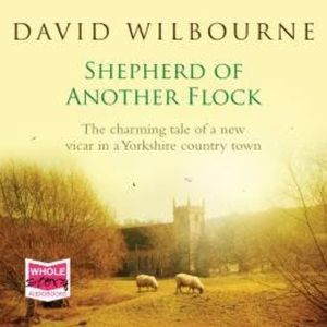Shepherd of Another Flock, David Wilbourne