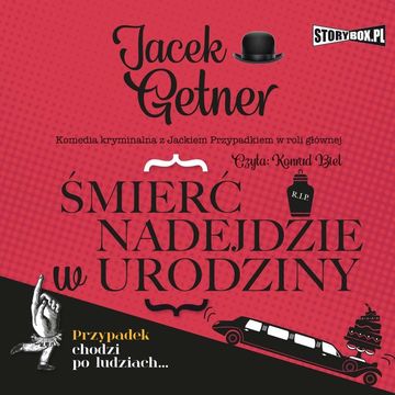 Śmierć nadejdzie w urodziny, Jacek Getner