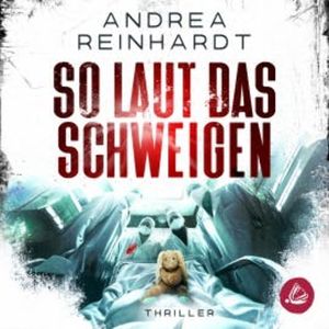 So laut das Schweigen, Andrea Reinhardt