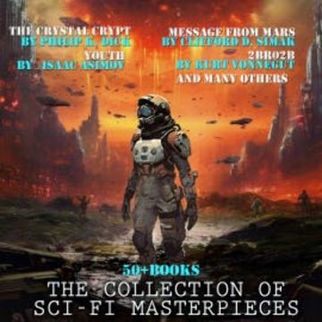 The Collection of Sci-Fi Masterpieces (50 + books ) audiobook, Ray Bradbury