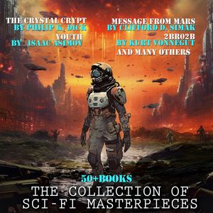 The Collection of Sci-Fi Masterpieces (50 + books ), Ray Bradbury
