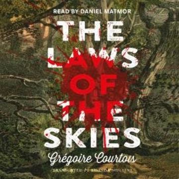 The Laws of the Skies (Unabridged) audiobook, Gregoire Courtois