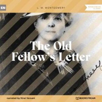 The Old Fellow's Letter (Unabridged) audiobook, L. M. Montgomery