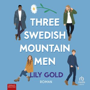 Three Swedish Mountain Men, Lily Gold