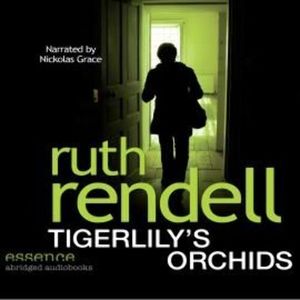 Tigerlily's Orchids, Ruth Rendell