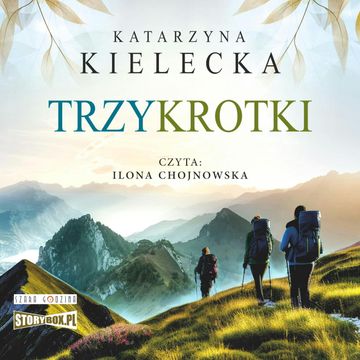 Trzykrotki audiobook, Katarzyna Kielecka