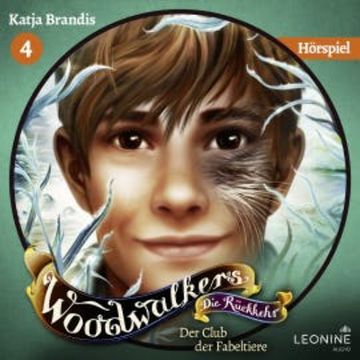 Woodwalkers - Die Rückkehr. Der Club der Fabeltiere - Das Hörspiel (Staffel 2, Band 4) audiobook, Katja Brandis