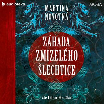Záhada zmizelého šlechtice audiobook, Martina Novotná