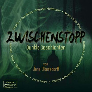 Zwischenstopp - Dunkle Geschichten audiobook, Jana Oltersdorff