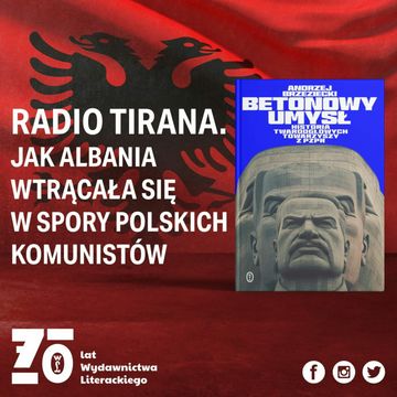 Zwrotnice historii #10: Albańskie tropy w historii PRL-u – rozmowa z Andrzejem Brzezieckim audiobook, Wydawnictwo Literackie