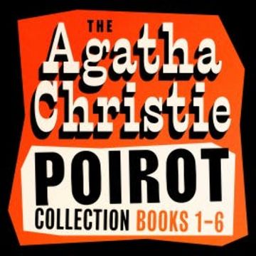 Agatha Christie: The Hercule Poirot Collection: Books 1-6 audiobook, Agatha Christie