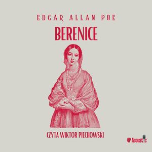 Berenice, Edgar Allan Poe