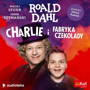 Charlie i fabryka czekolady, Roald Dahl
