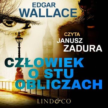 Człowiek o stu obliczach audiobook, Edgar Wallace