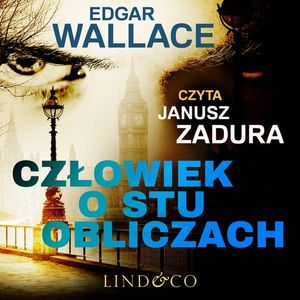 Człowiek o stu obliczach, Edgar Wallace
