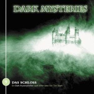 Dark Mysteries, Folge 9: Das Schloss, Tim Svart