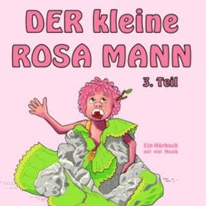 Der kleine rosa Mann 3. Teil, Helge Haaser