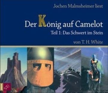 Das Schwert im Stein (Der König auf Camelot 1) audiobook, T.H. White