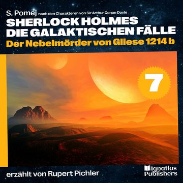 Der Nebelmörder von Gliese 1214 b (Sherlock Holmes - Die galaktischen Fälle, Folge 7) audiobook, Sir Arthur Conan Doyle