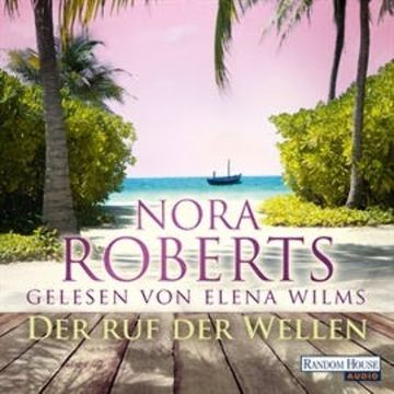 Der Ruf der Wellen audiobook, Nora Roberts