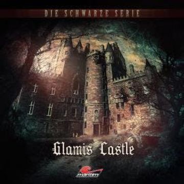 Die schwarze Serie, Folge 18: Glamis Castle audiobook, Marc Freund