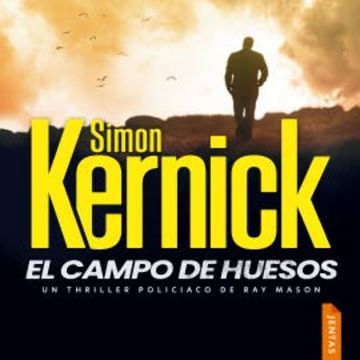 El campo de huesos audiobook, Simon Kernick