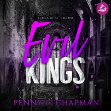 Evil Kings (Rebels of St. Cilline 4) audiobook, Penny L. Chapman
