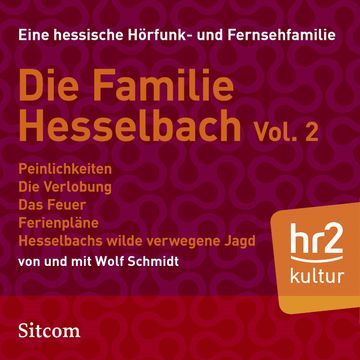 Familie Hesselbach Vol. 2 audiobook, Wolf Schmidt