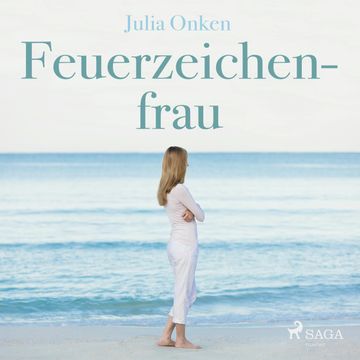 Feuerzeichenfrau audiobook, Julia Onken