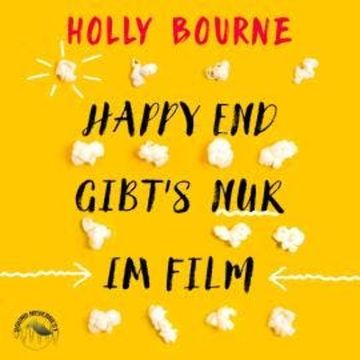 Happyend gibt's nur im Film (Ungekürzt) audiobook, Holly Bourne