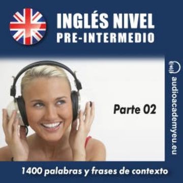 Inglés nivel pre-intermedio B1_parte 02 audiobook, Tomáš Dvořáček
