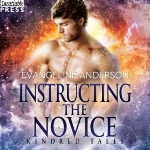 Instructing the Novice - Kindred Tales, Book 13 (Unabridged), Evangeline Anderson