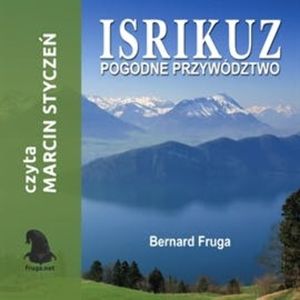 ISRIKUZ Pogodne przywództwo, Bernard Fruga