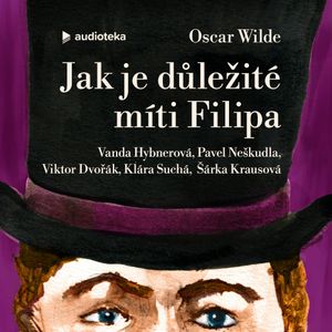 Jak je důležité míti Filipa, Oscar Wilde